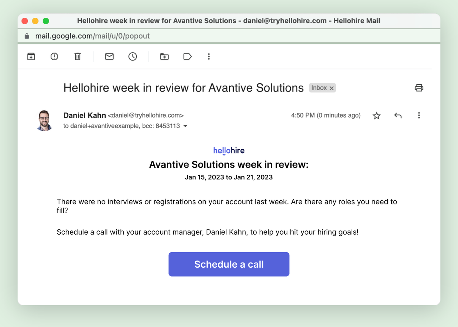 The no-activity variant of the weekly email: no metrics, a note that there were no interviews last week, and a button to schedule a call with the account manager.